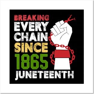 Juneteenth Breaking Every Chain Since 1865 Freedom Day Posters and Art